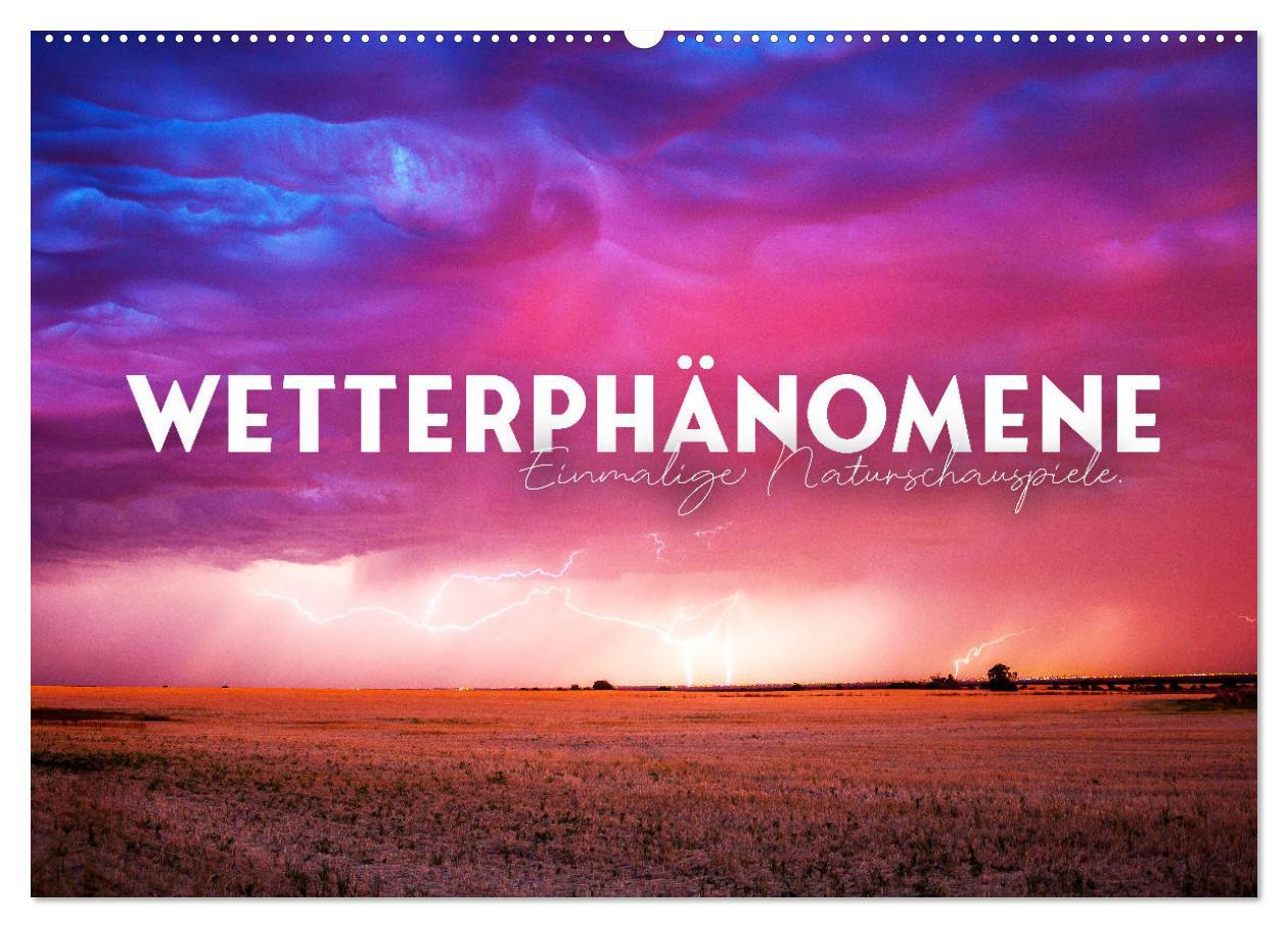 Cover: 9783383928406 | Wetterphänomene - Einmalige Naturschauspiele. (Wandkalender 2025...