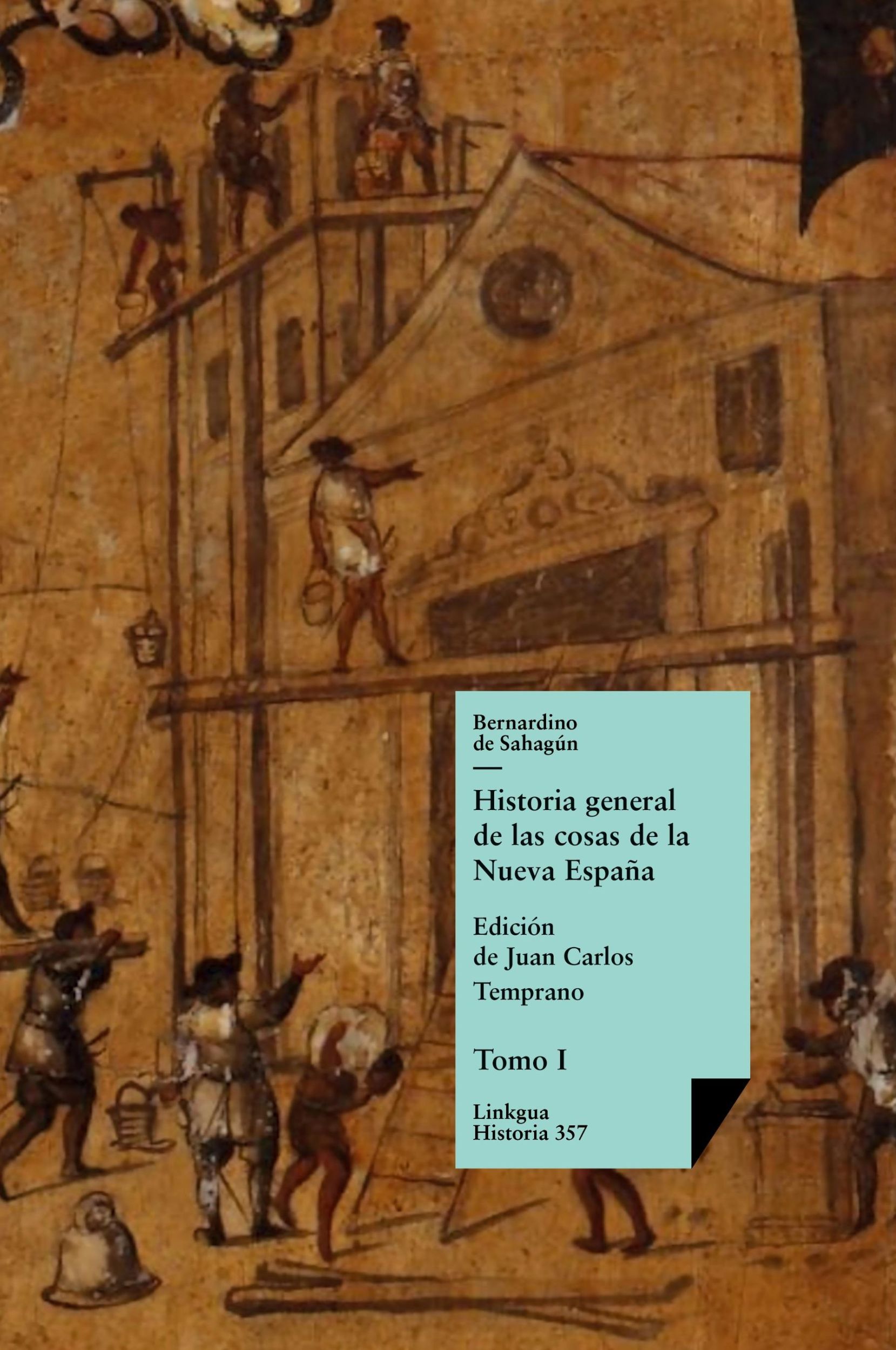 Cover: 9788411265966 | Historia general de las cosas de la Nueva España | Tomo I | Sahagún