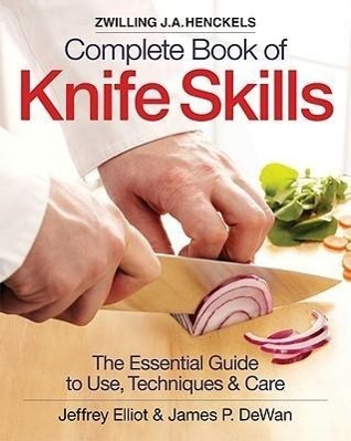 Cover: 9780778802563 | Zwilling J.A. Henckels Complete Book of Knife Skills | Elliot (u. a.)