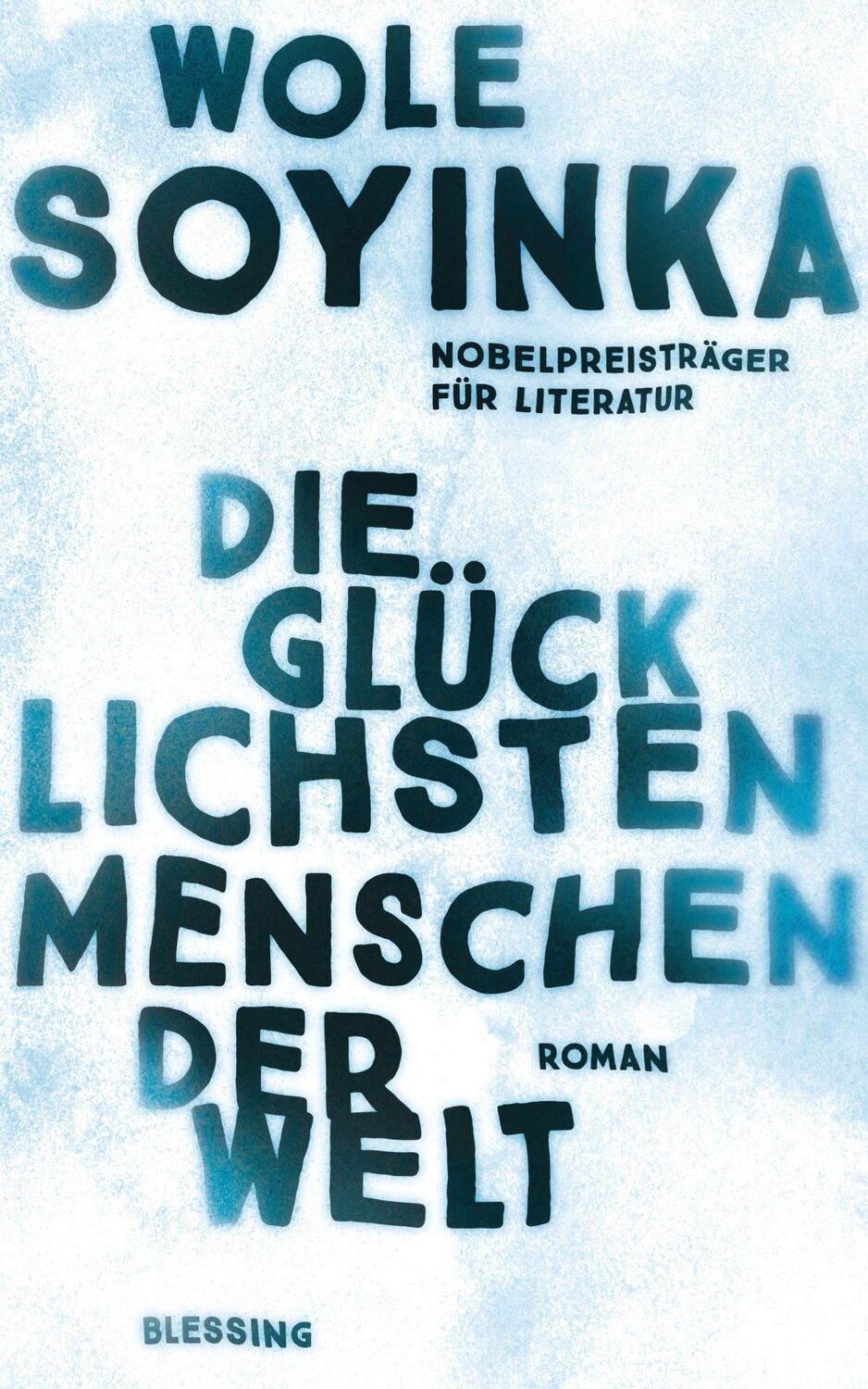 Cover: 9783896677280 | Die glücklichsten Menschen der Welt | Roman | Wole Soyinka | Buch