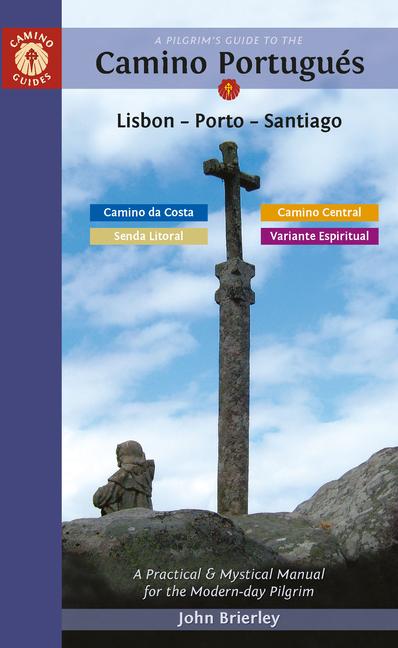 Cover: 9781912216321 | A Pilgrim's Guide to the Camino Portugués Lisbon - Porto - Santiago