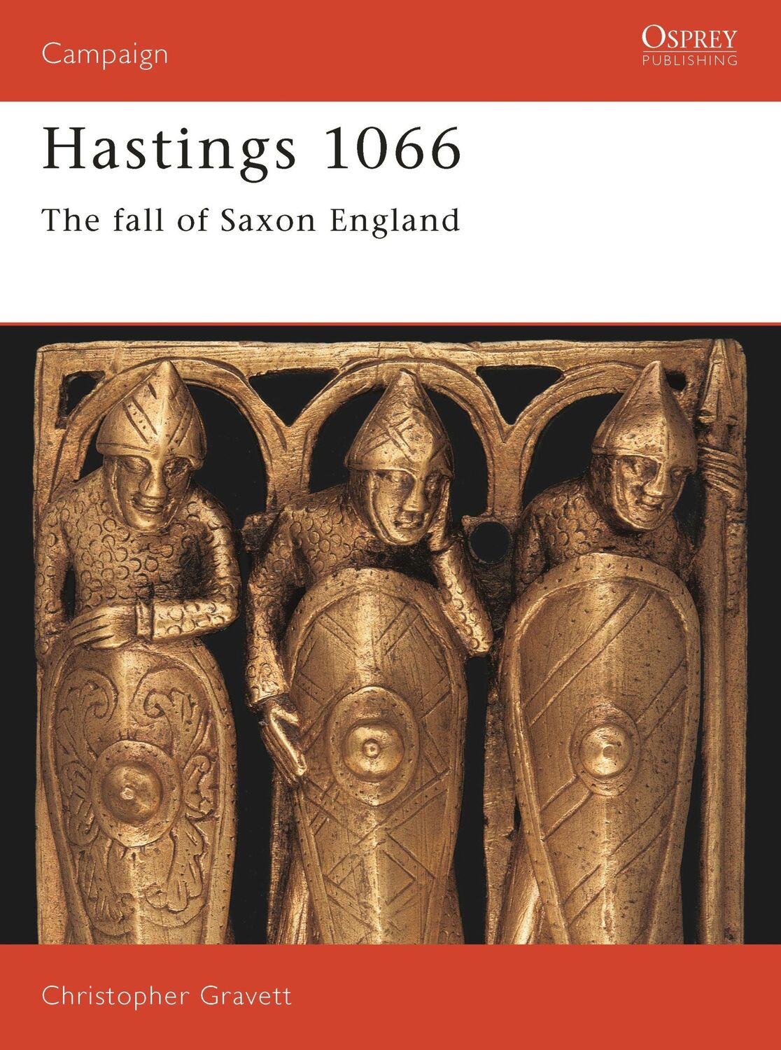 Cover: 9781841761336 | Hastings 1066 | The Fall of Saxon England | Christopher Gravett | Buch