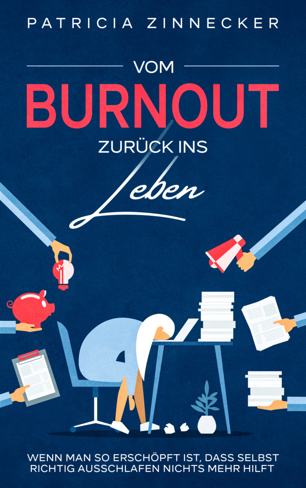 Cover: 9783969668115 | Vom Burnout zurück ins Leben | Patricia Zinnecker | Taschenbuch | 2021