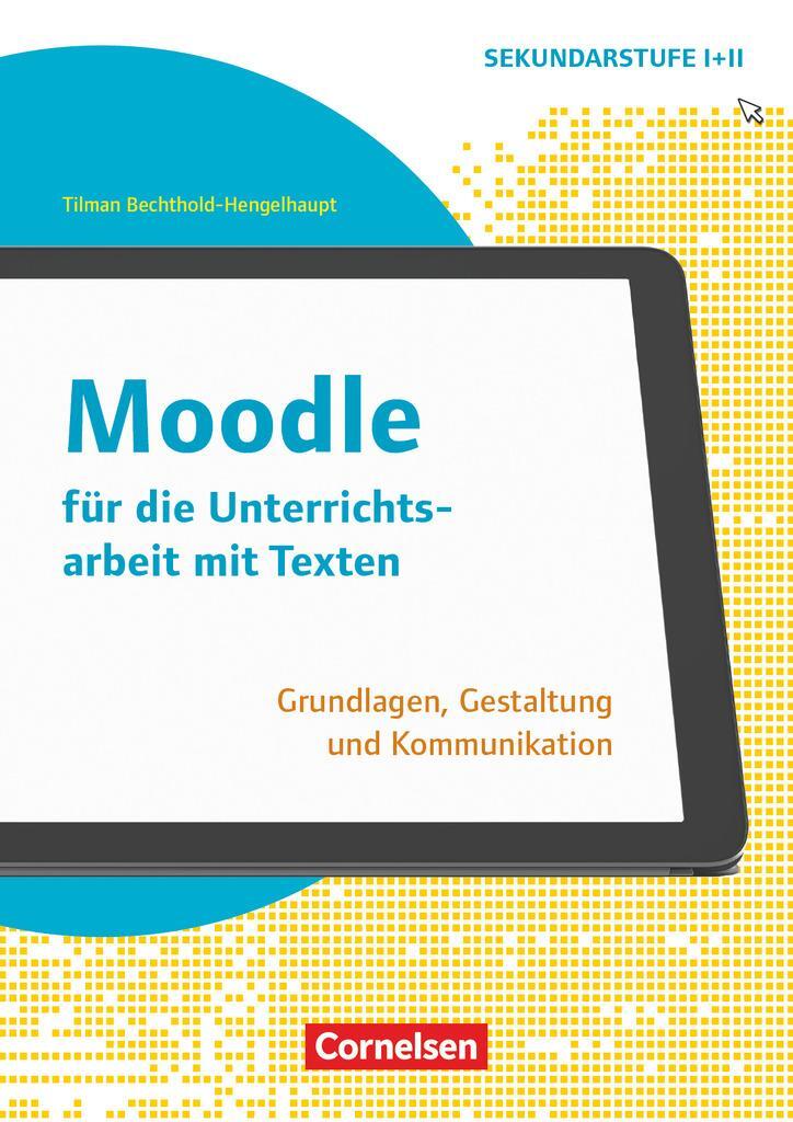 Cover: 9783589168569 | Schule und Unterricht digital - Klasse 7-13 | Bechthold-Hengelhaupt