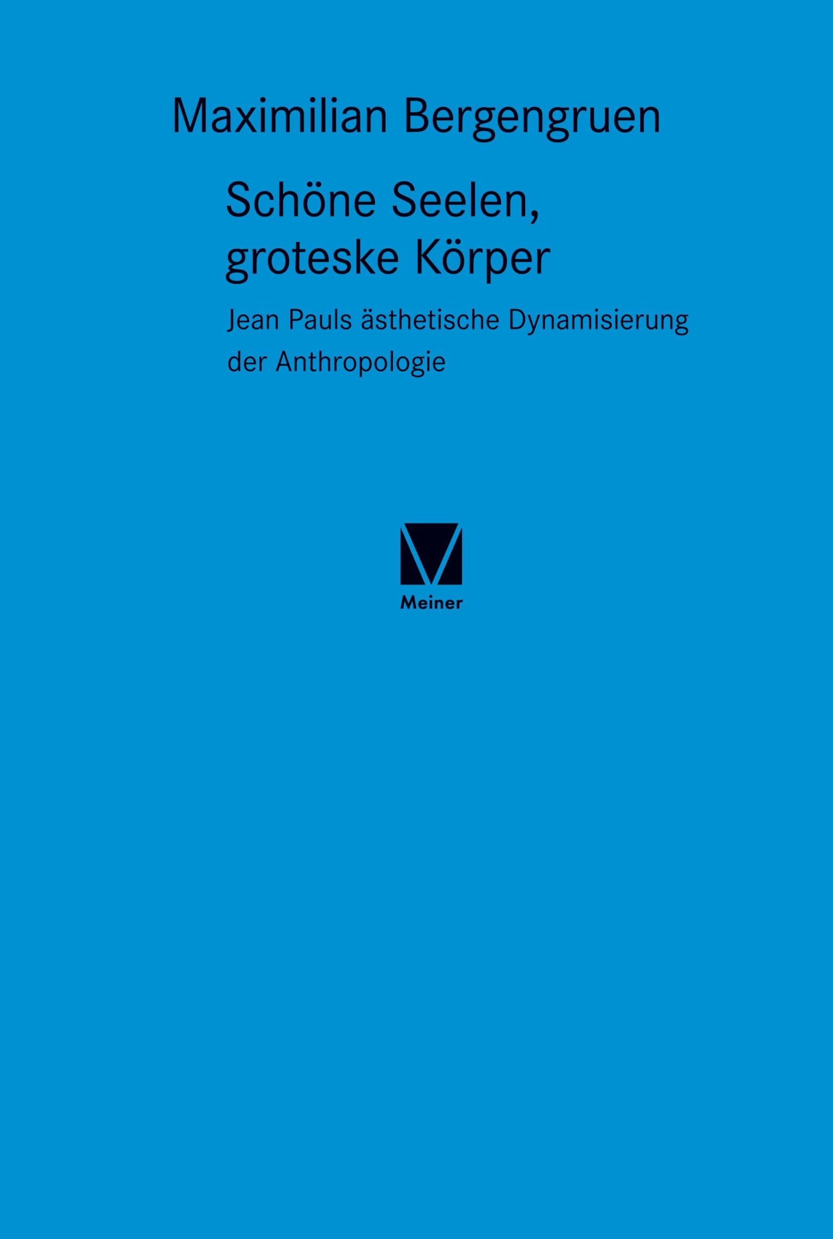 Cover: 9783787341658 | Schöne Seelen, groteske Körper | Maximilian Bergengruen | Buch | 2003