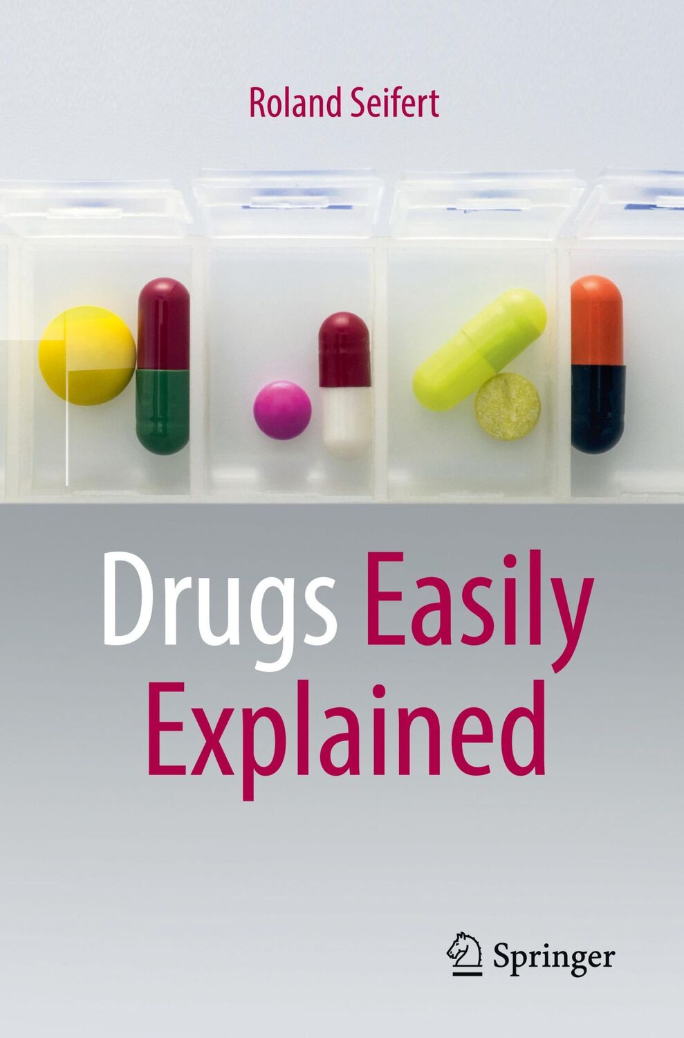 Cover: 9783031121876 | Drugs Easily Explained | Roland Seifert | Taschenbuch | Paperback | xx