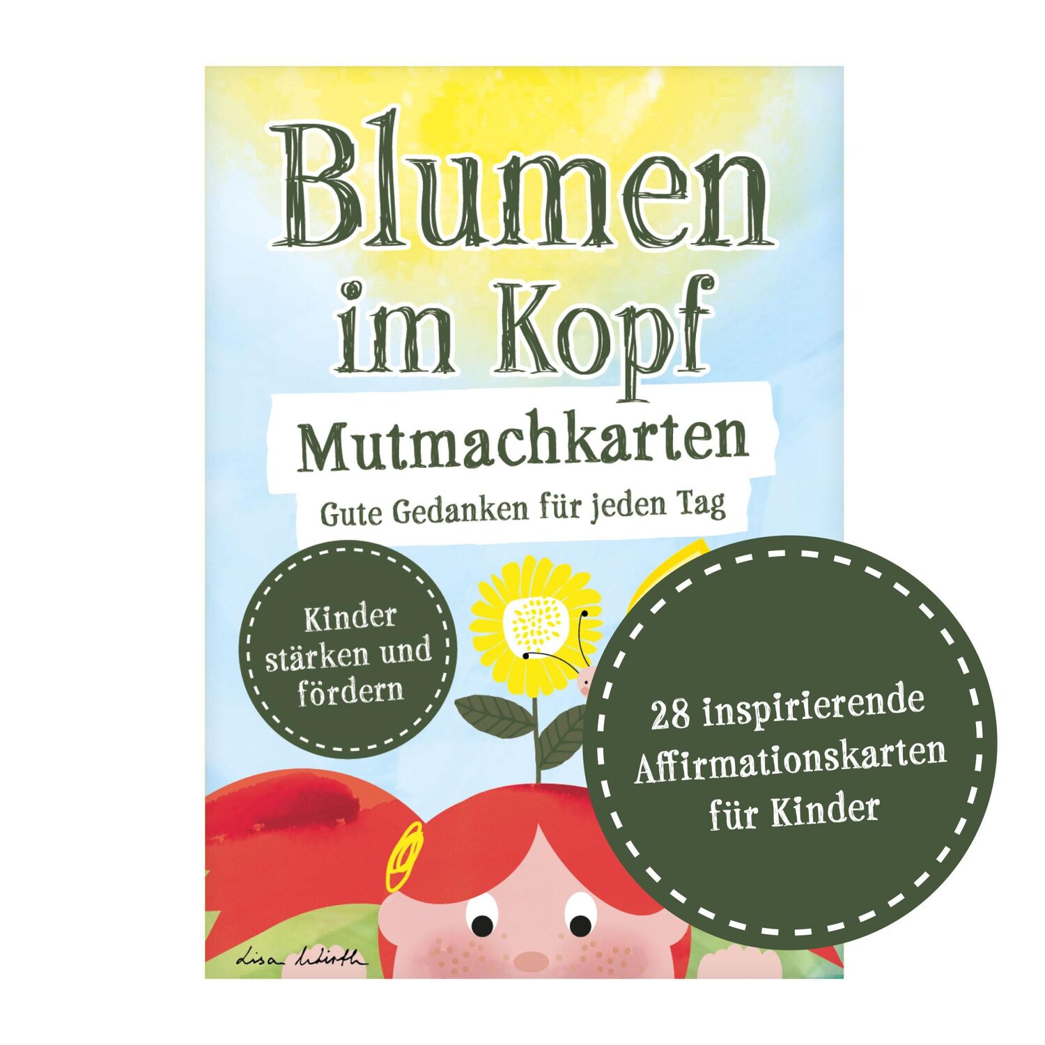 Cover: 9783989424807 | Blumen im Kopf Mutmachkarten: Gute Gedanken für jeden Tag | Lisa Wirth