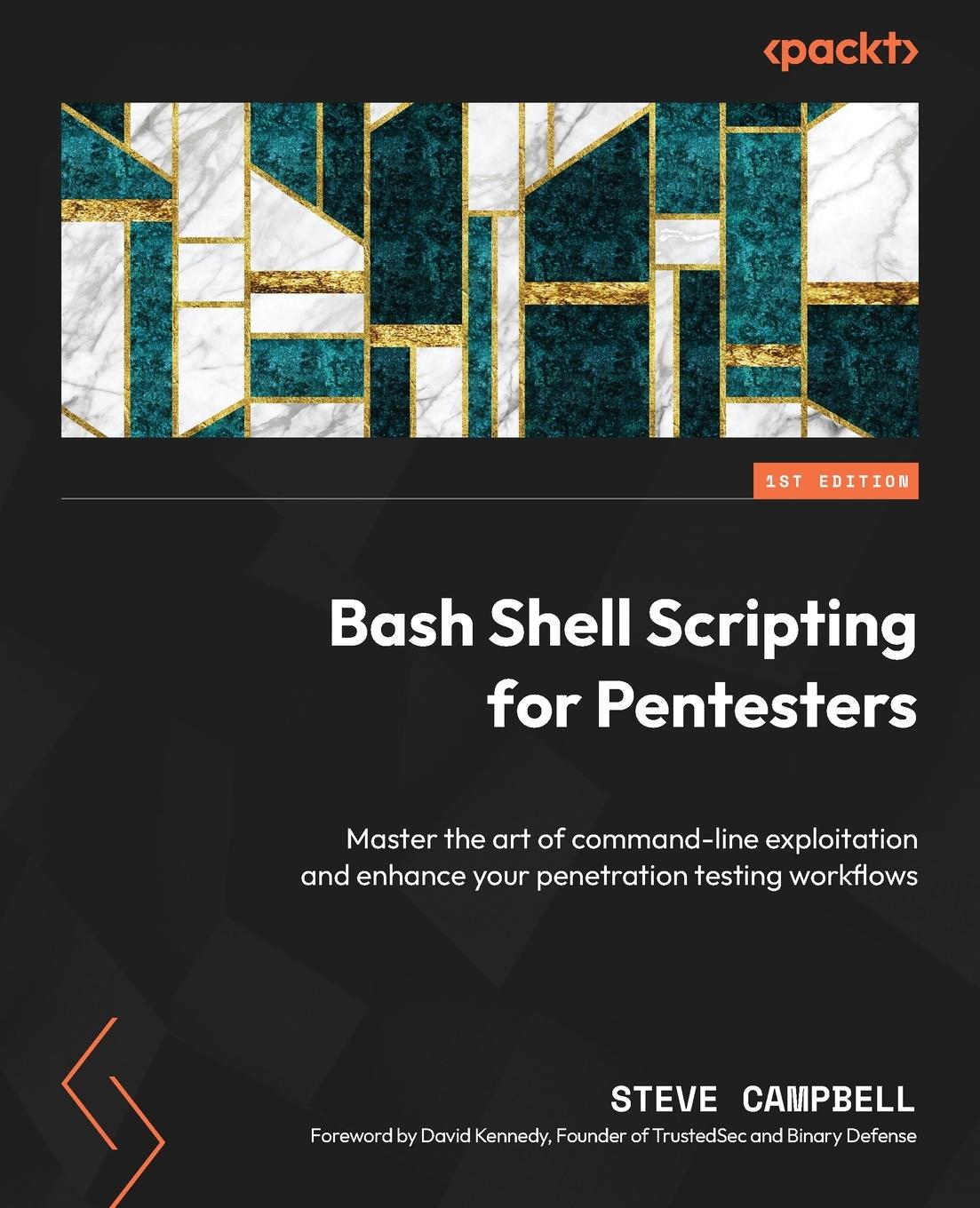 Cover: 9781835880821 | Bash Shell Scripting for Pentesters | Steve Campbell | Taschenbuch