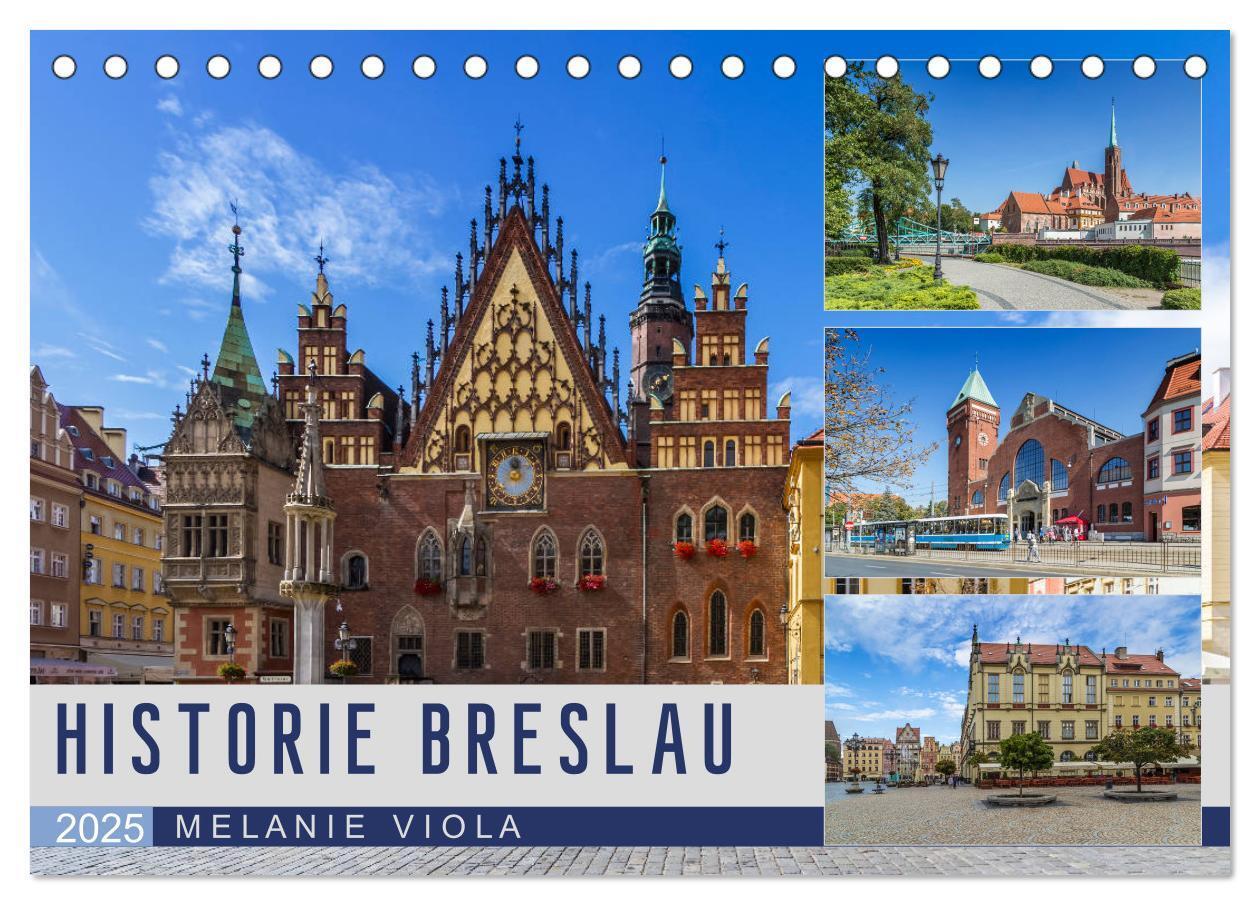 Cover: 9783435420810 | HISTORIE BRESLAU (Tischkalender 2025 DIN A5 quer), CALVENDO...