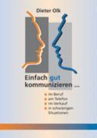 Cover: 9783833404627 | Einfach gut kommunizieren | Dieter Olk | Taschenbuch | Paperback