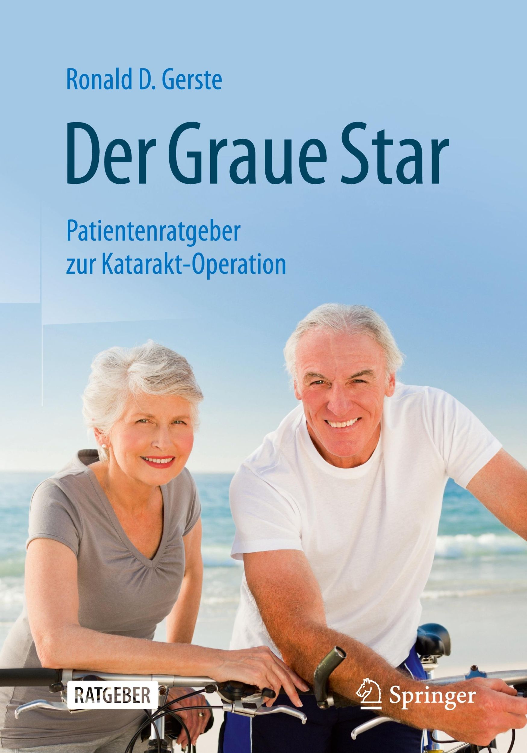 Cover: 9783662684023 | Der Graue Star | Patientenratgeber zur Katarakt-Operation | Gerste