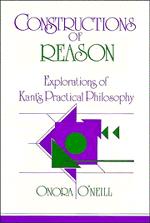 Cover: 9780521388160 | Constructions of Reason | Explorations of Kant's Practical Philosophy