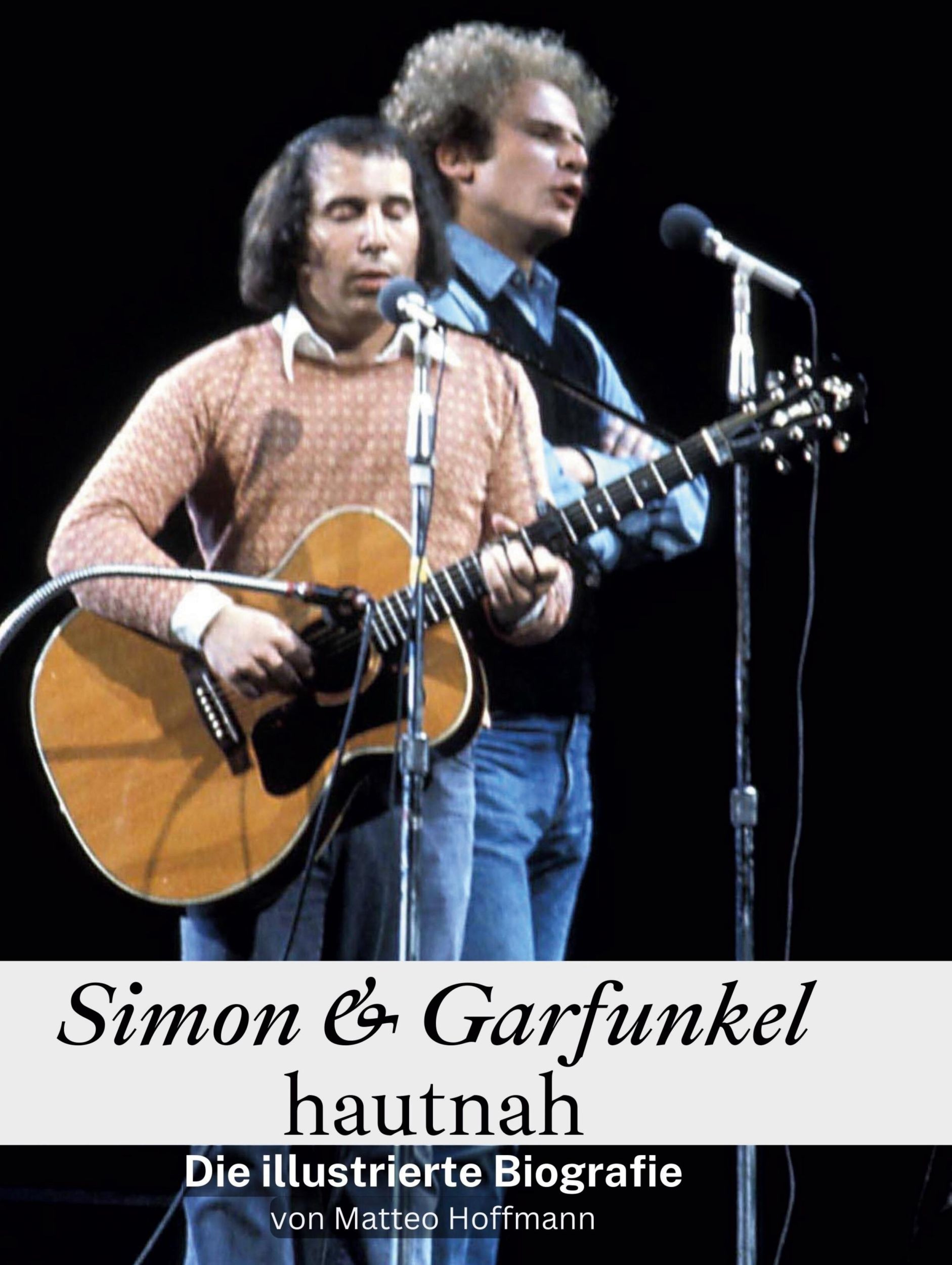 Cover: 9783759135902 | Simon &amp; Garfunkel hautnah | Die illustrierte Biografie | Hoffmann