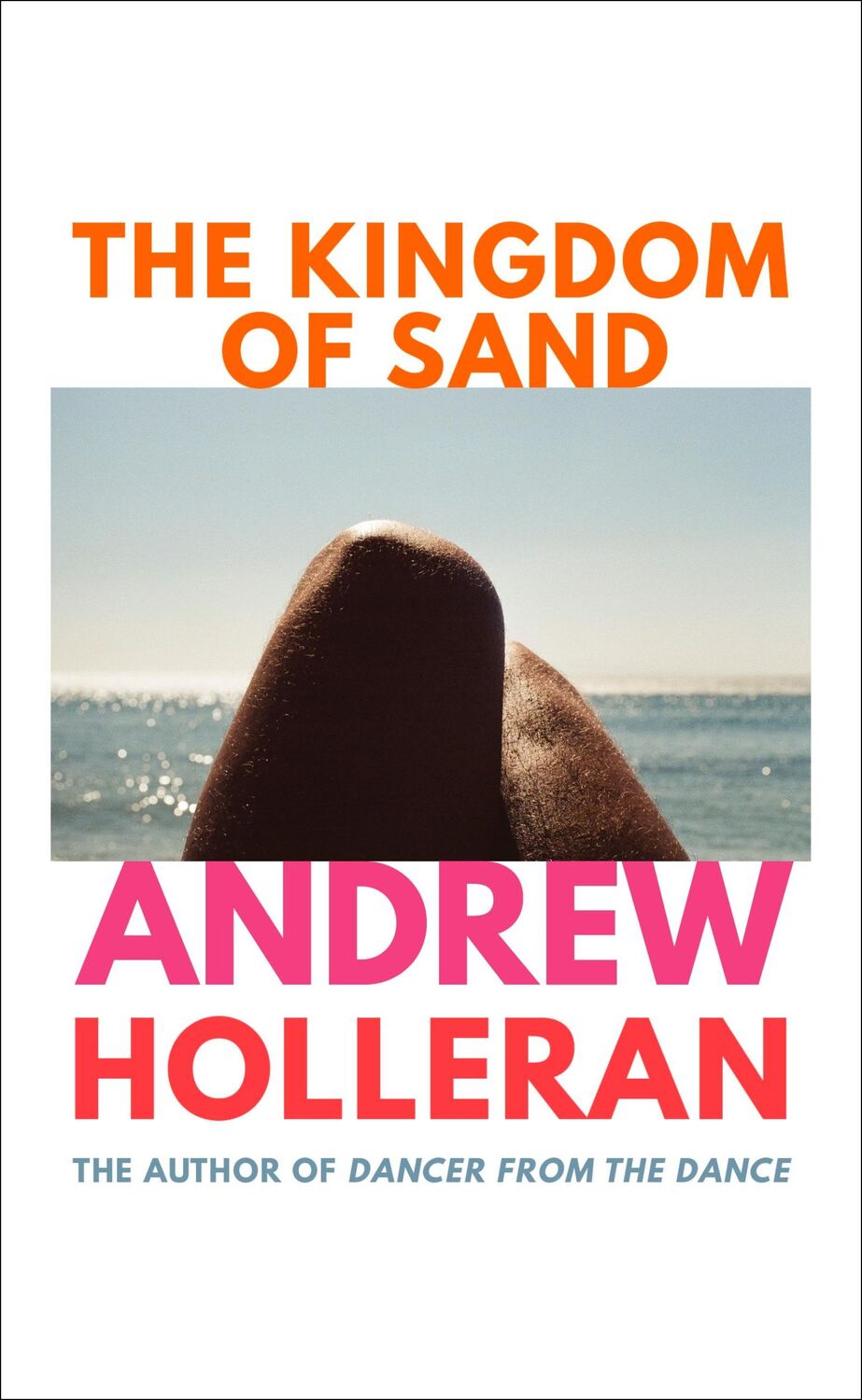 Cover: 9781787334045 | The Kingdom of Sand | Andrew Holleran | Buch | Englisch | 2022