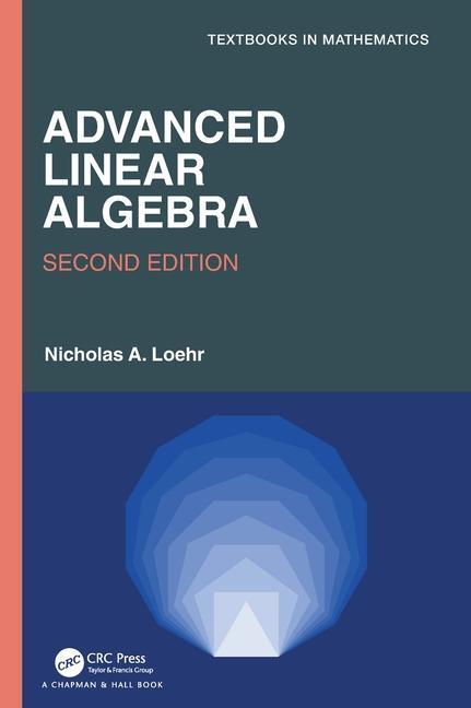 Cover: 9781032765723 | Advanced Linear Algebra | Nicholas A. Loehr | Buch | Englisch | 2024