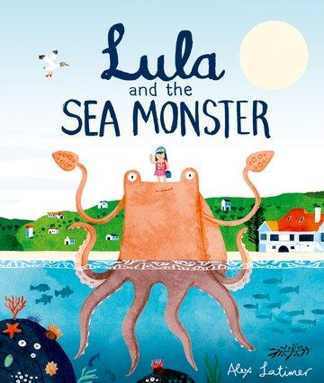 Cover: 9780192759528 | Lula and the Sea Monster | Alex Latimer | Taschenbuch | Englisch