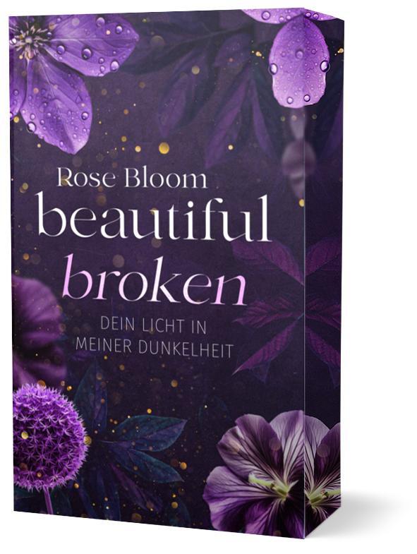 Cover: 9783989422209 | Beautiful Broken | Rose Bloom | Taschenbuch | Second Chance | 332 S.