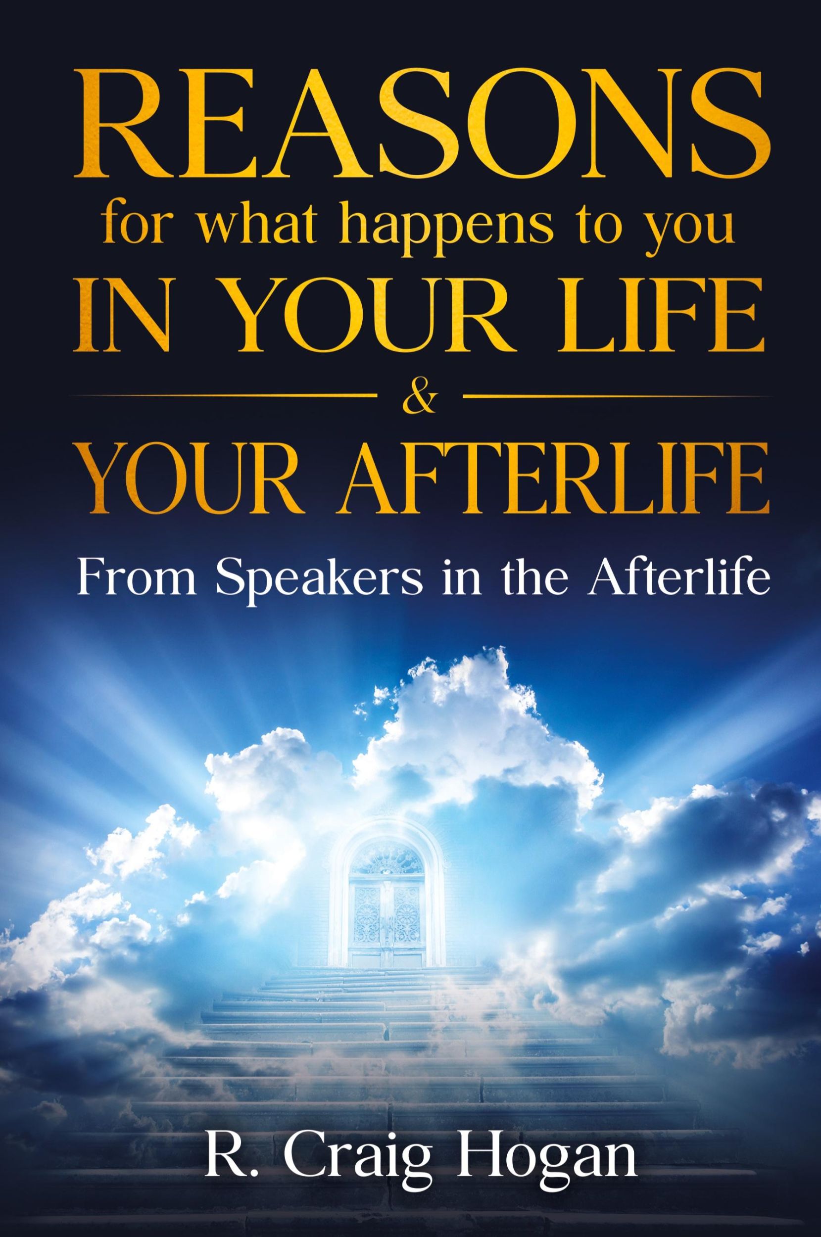 Cover: 9780980211139 | Reasons for What Happens to You in Your Life &amp; Your Afterlife | Craig