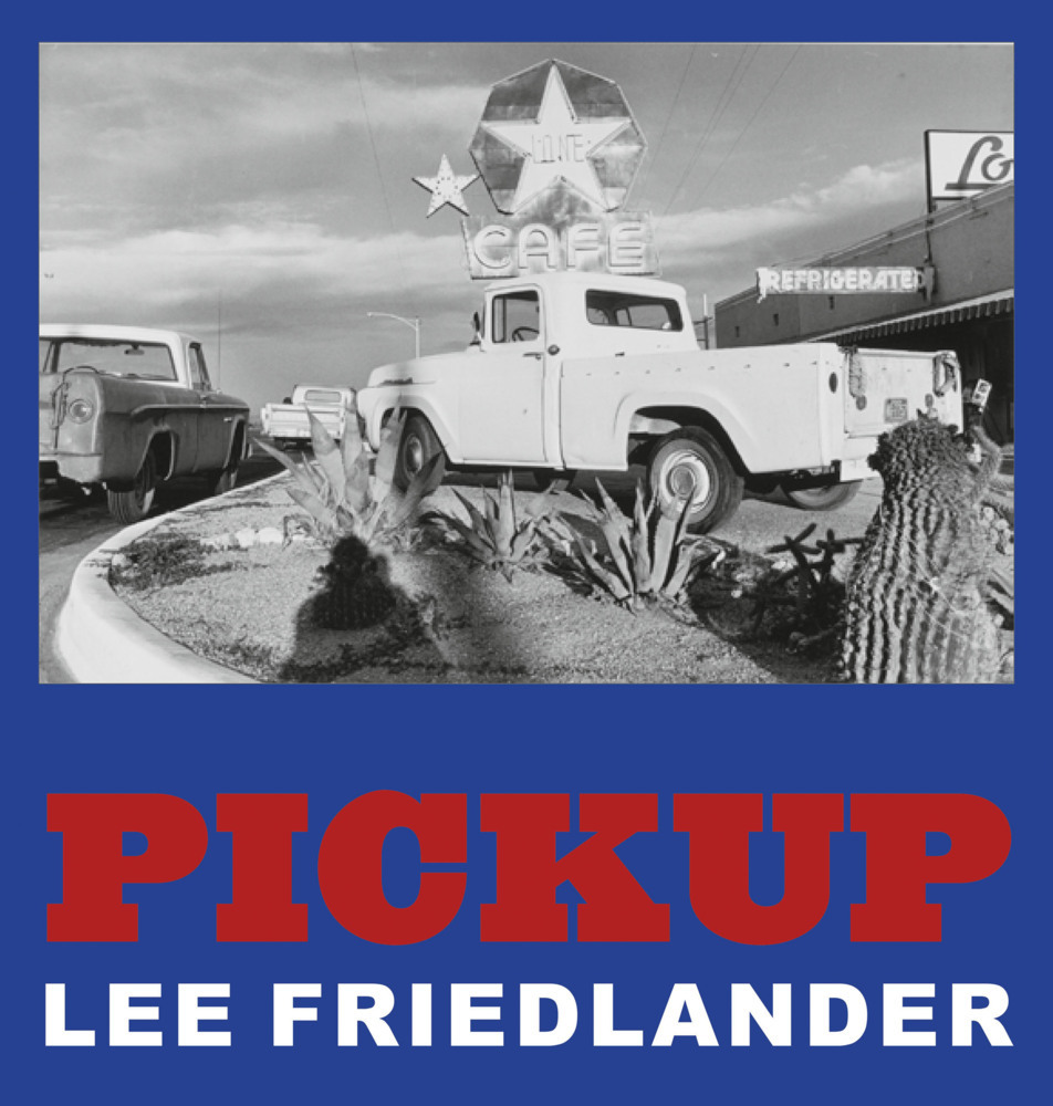 Cover: 9783958295018 | Pickup | Lee Friedlander | Buch | 84 S. | Englisch | 2023 | Steidl