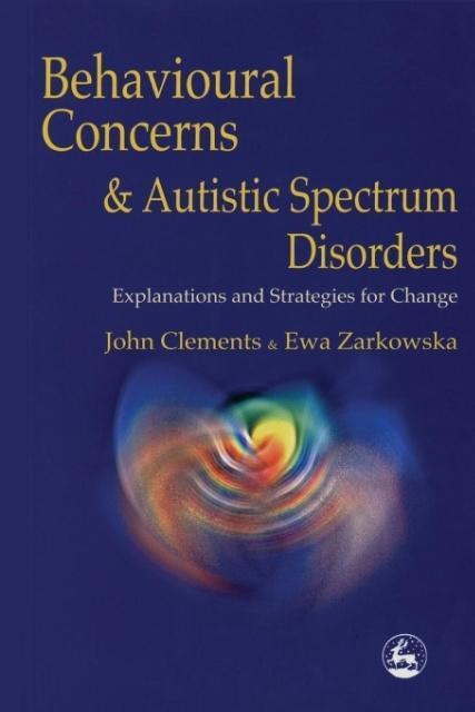 Cover: 9781853027420 | Behavioral Concerns and Autistic Spectrum Disorders | Clements (u. a.)