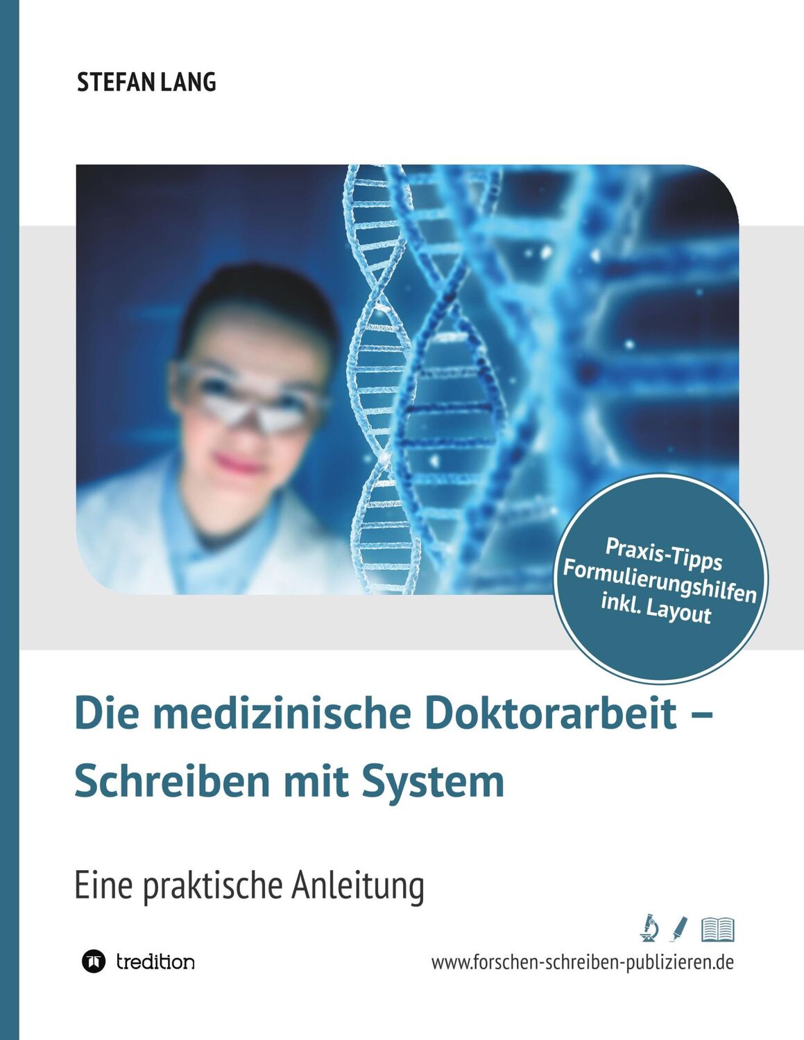 Cover: 9783748293828 | Die medizinische Doktorarbeit ¿ Schreiben mit System | Stefan Lang