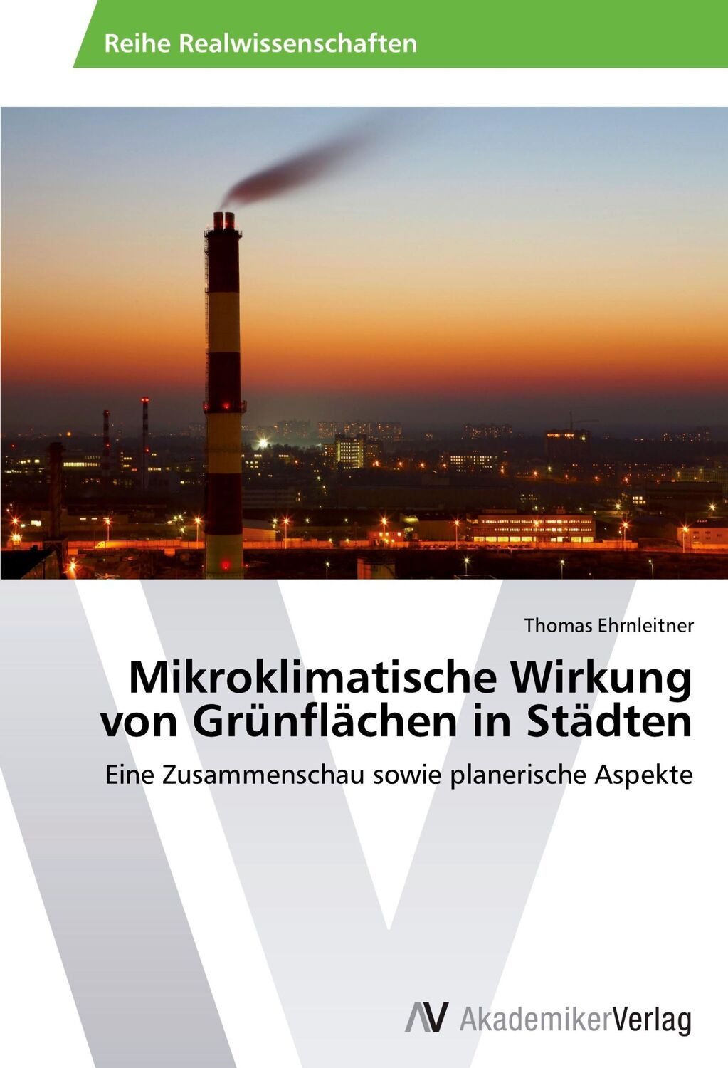 Cover: 9783639467802 | Mikroklimatische Wirkung von Grünflächen in Städten | Ehrnleitner