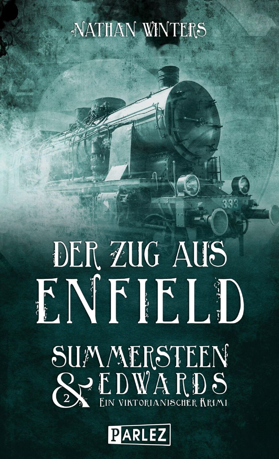 Cover: 9783863270605 | Der Zug aus Enfield | Nathan Winters | Taschenbuch | 347 S. | Deutsch