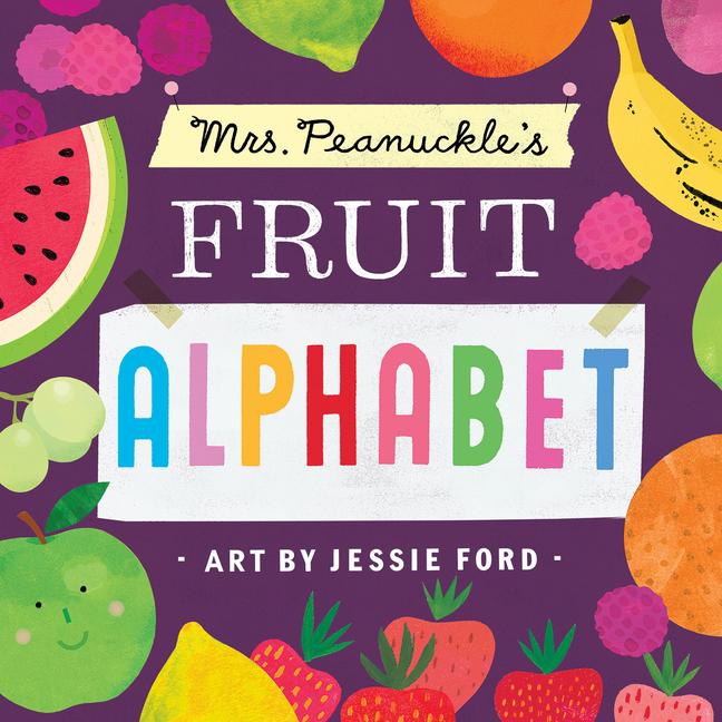 Cover: 9781623368722 | Mrs. Peanuckle's Fruit Alphabet | Peanuckle | Buch | Kinder-Pappbuch