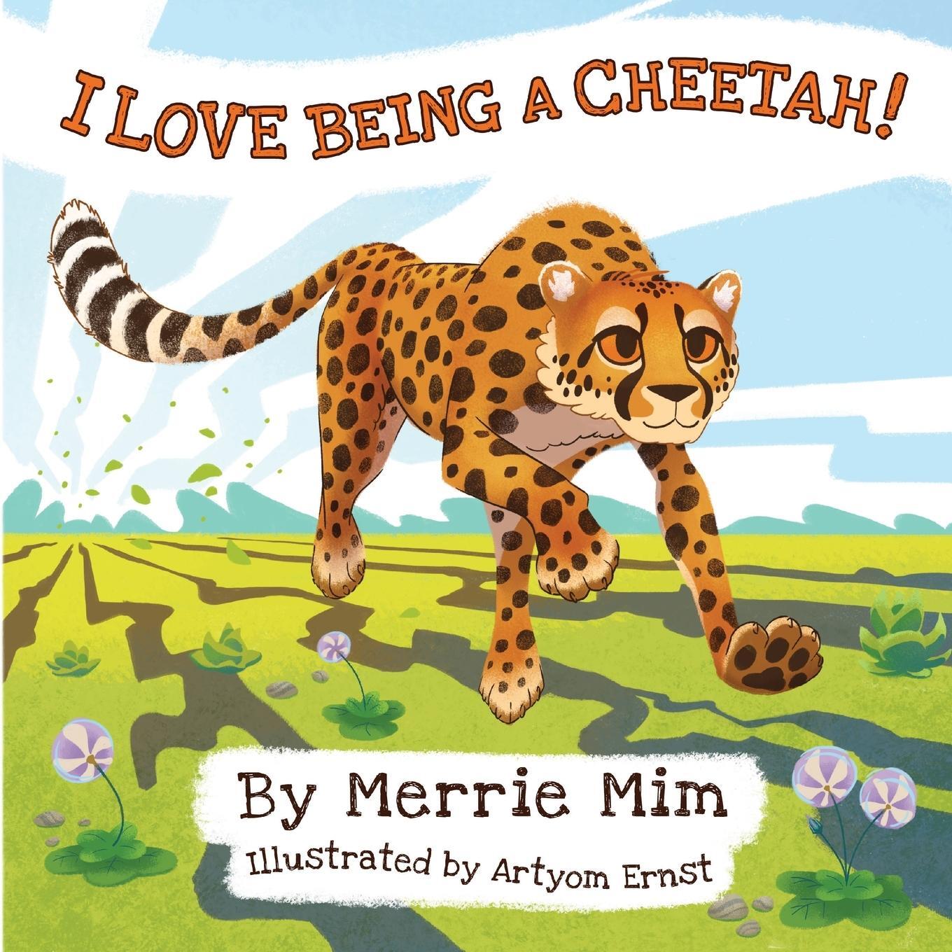 Cover: 9781735974729 | I Love Being a Cheetah! | Merrie Mim | Taschenbuch | I Love Being!