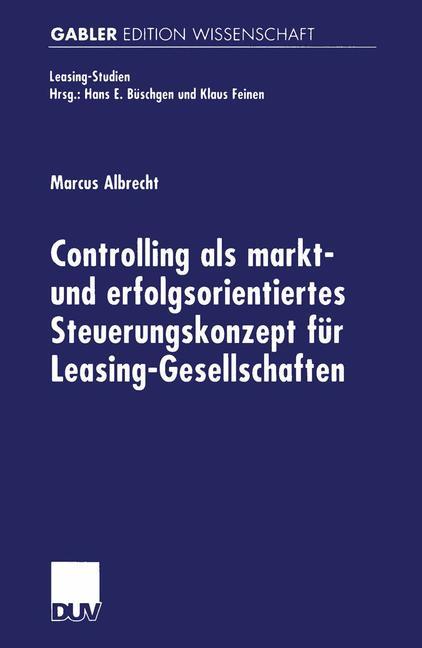 Cover: 9783824472642 | Controlling als markt- und erfolgsorientiertes Steuerungskonzept...