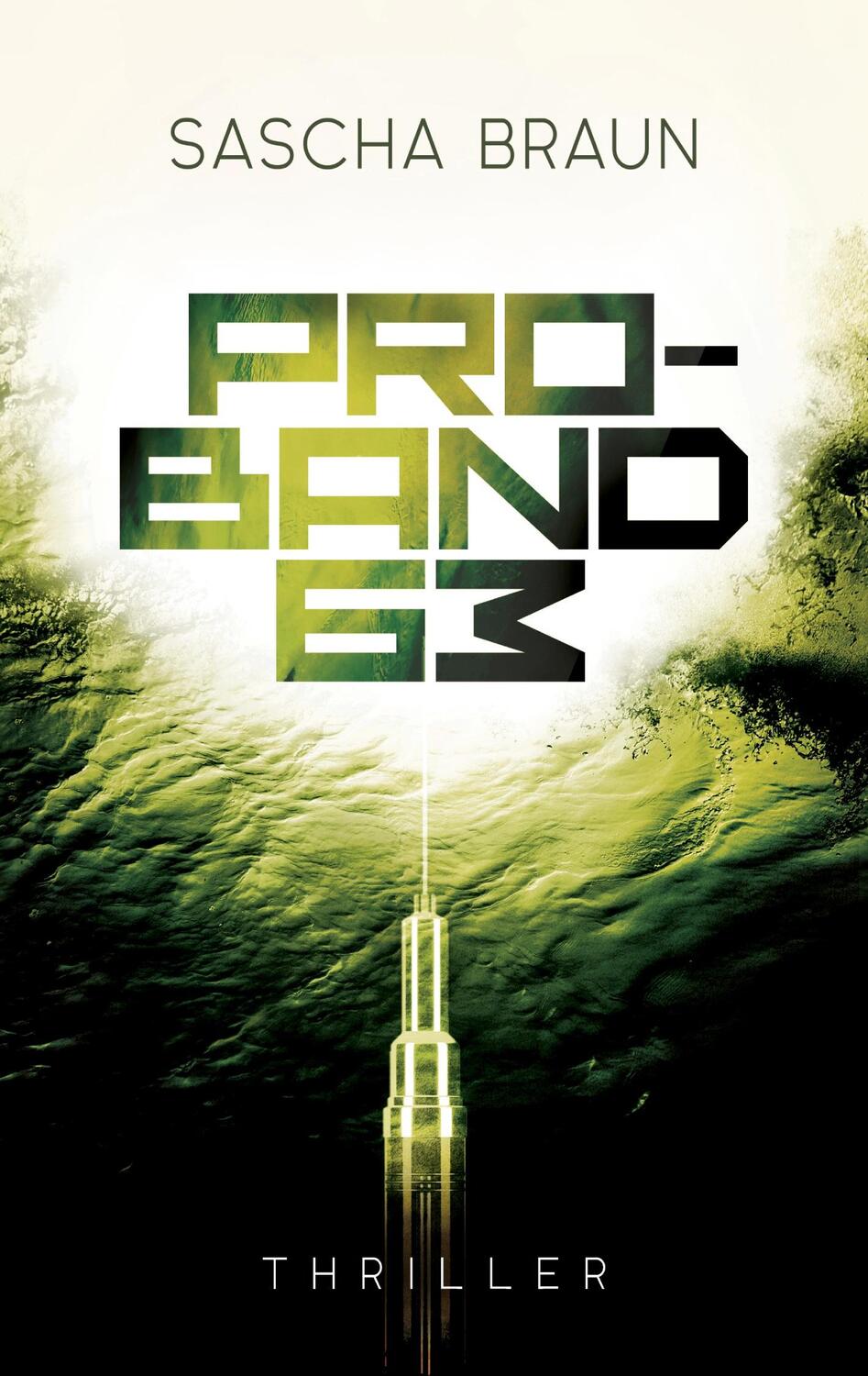 Cover: 9783756859252 | Proband 63 | Sascha Braun | Taschenbuch | Paperback | Deutsch | 2022