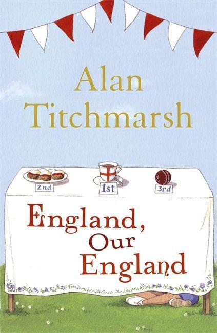 Cover: 9780340953037 | England, Our England | Alan Titchmarsh | Taschenbuch | 416 S. | 2009