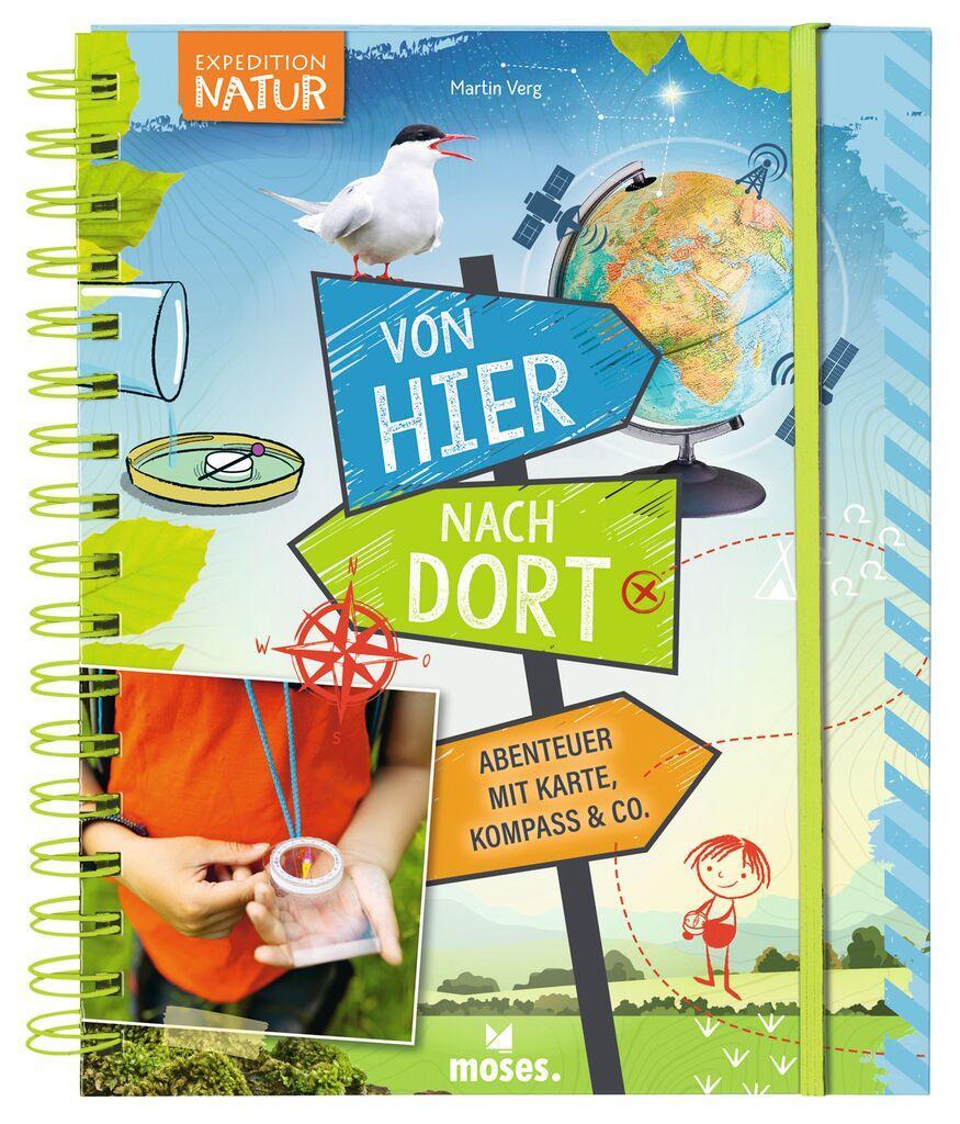 Cover: 9783964551481 | Von hier nach dort | Abenteuer mit Karte, Kompass & Co. | Martin Verg