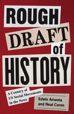 Cover: 9780691232775 | Rough Draft of History | A Century of US Social Movements in the News