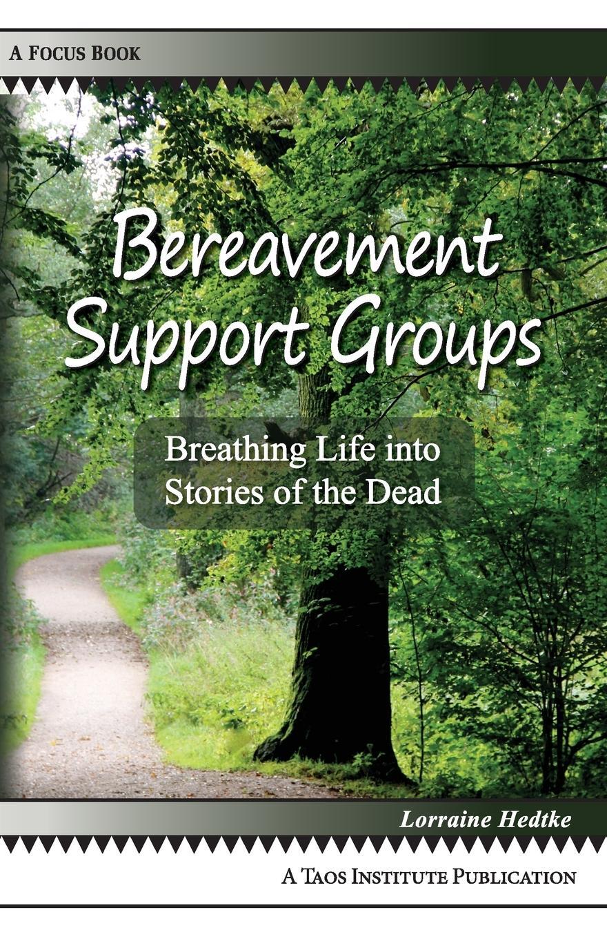 Cover: 9780984865611 | Bereavement Support Groups | Breathing Life Into Stories of the Dead