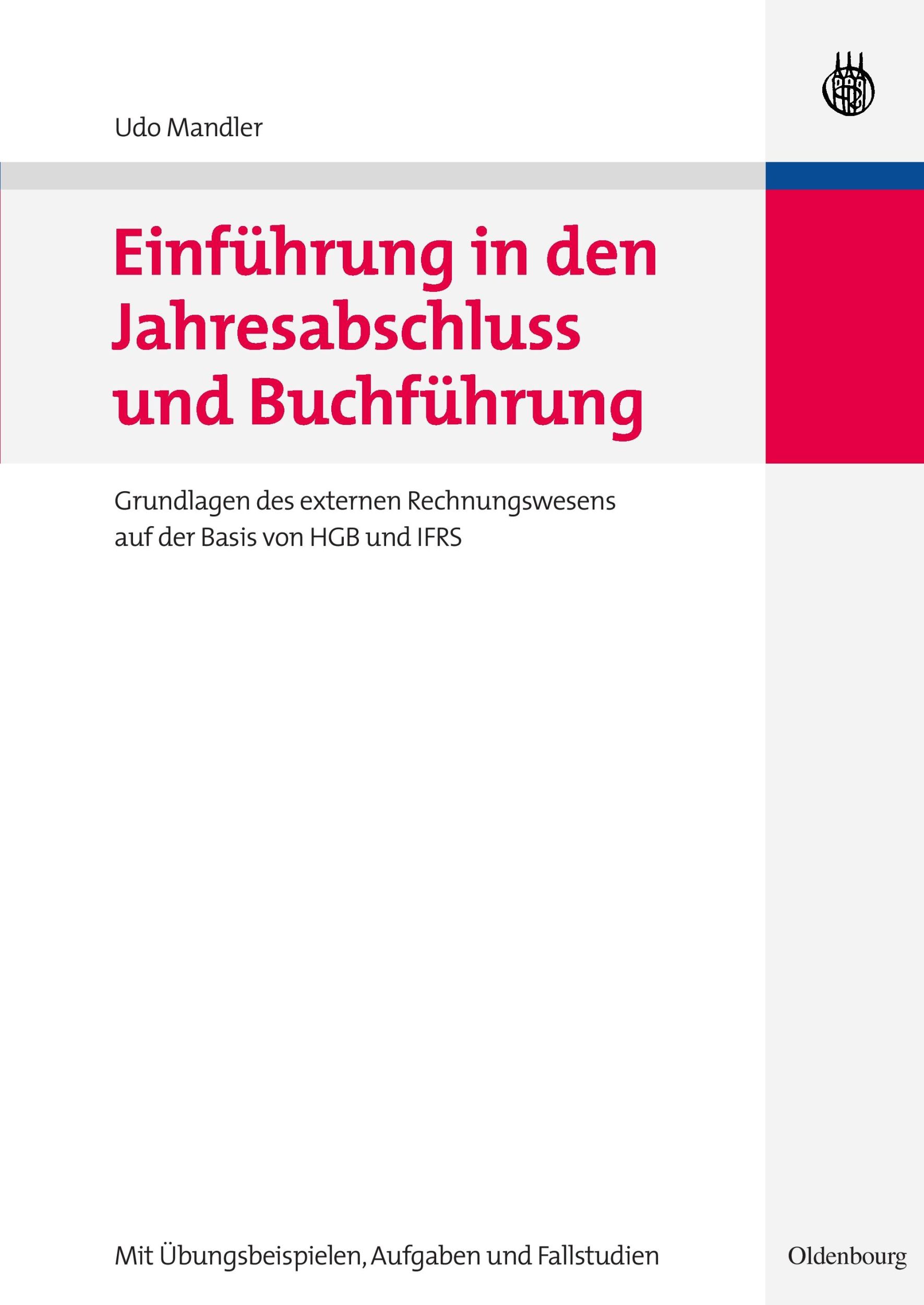 Cover: 9783486586473 | Einführung in den Jahresabschluss und Buchführung | Udo Mandler | Buch