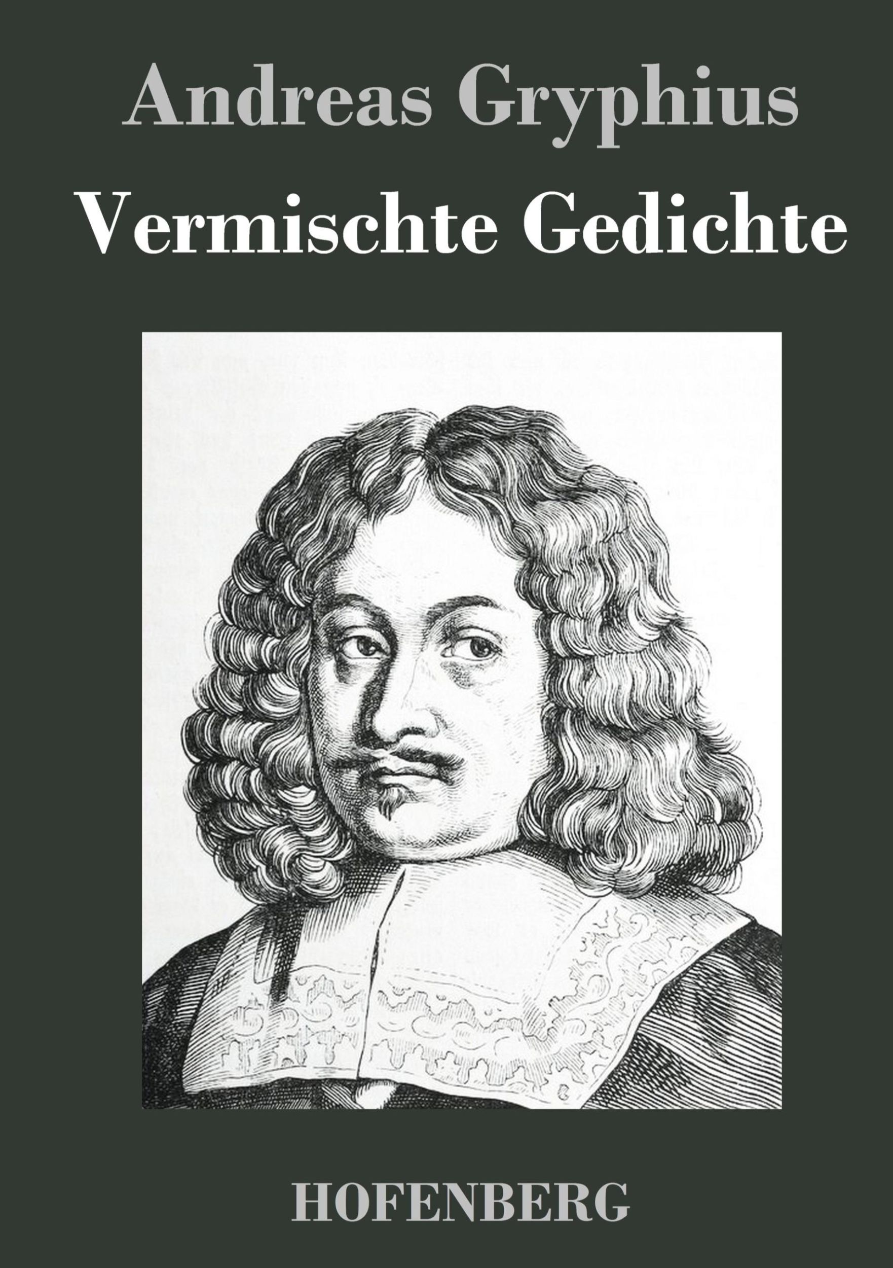 Cover: 9783843048798 | Vermischte Gedichte | Andreas Gryphius | Buch | 68 S. | Deutsch | 2014