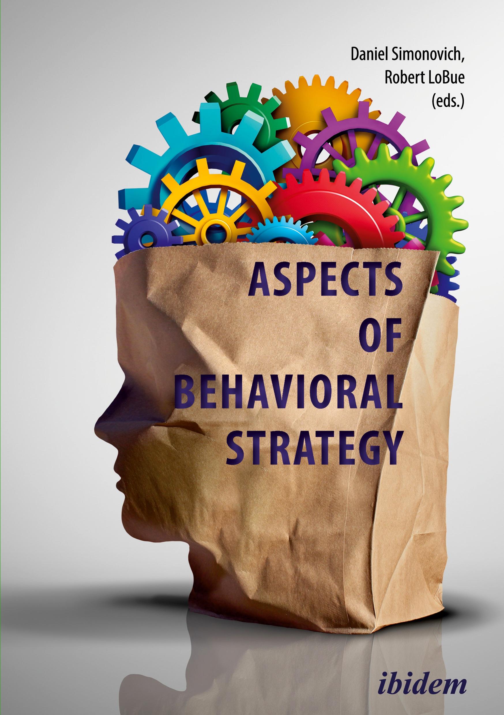 Cover: 9783838219202 | Behavioural Aspects of Strategy | Daniel LoBue Simonovich | Buch