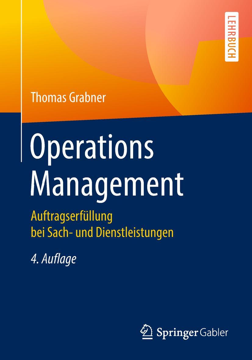 Cover: 9783658231309 | Operations Management | Thomas Grabner | Taschenbuch | xviii | Deutsch