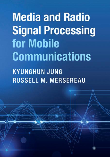 Cover: 9781108421034 | Media and Radio Signal Processing for Mobile Communications | Buch