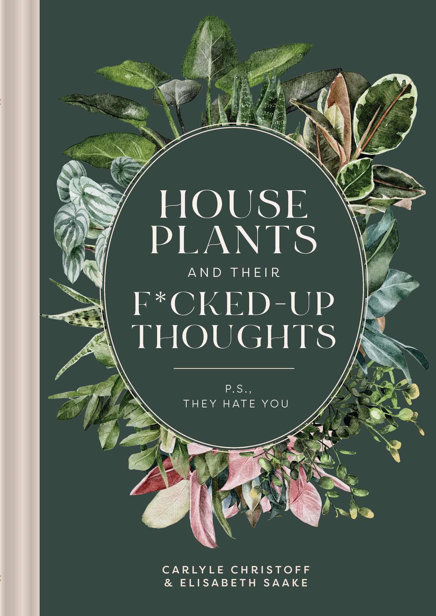 Cover: 9781951412036 | Houseplants and Their F*cked-Up Thoughts | P.S., They Hate You | Buch