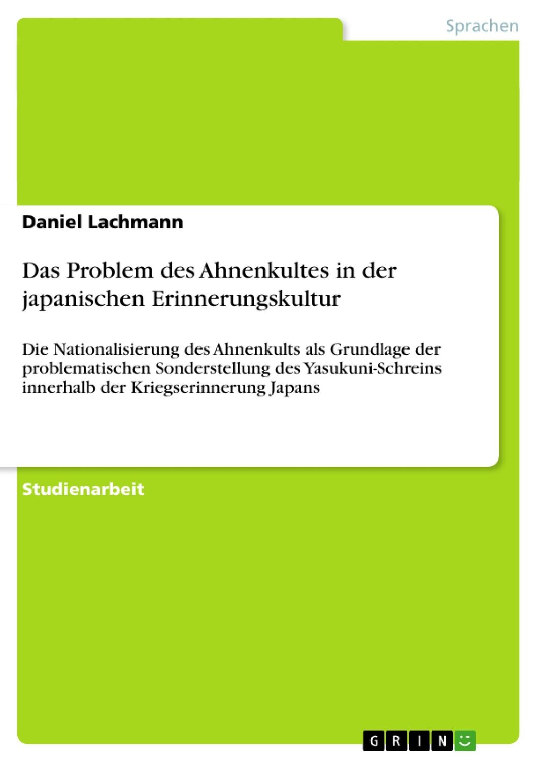 Cover: 9783640264902 | Das Problem des Ahnenkultes in der japanischen Erinnerungskultur