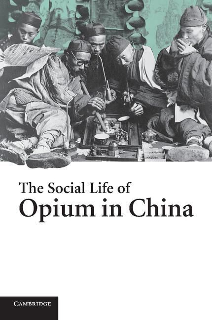 Cover: 9780521608565 | The Social Life of Opium in China | Zheng Yangwen | Taschenbuch | 2005