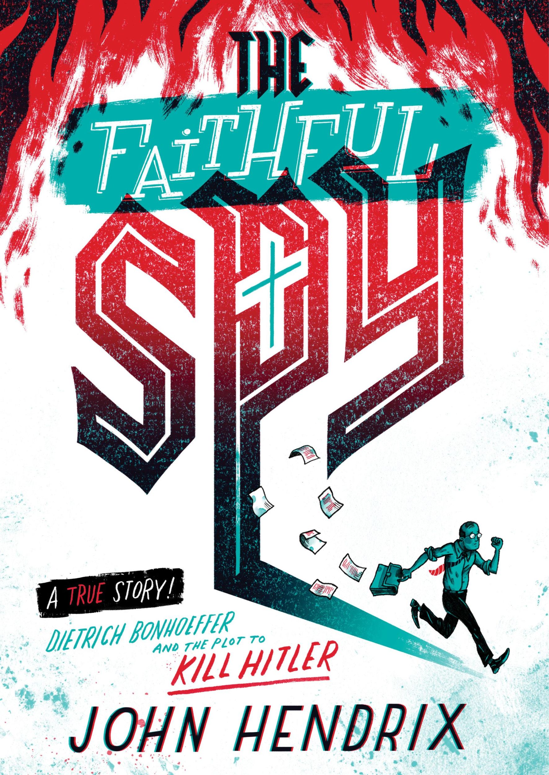 Cover: 9781419732652 | The Faithful Spy | Dietrich Bonhoeffer and the Plot to Kill Hitler