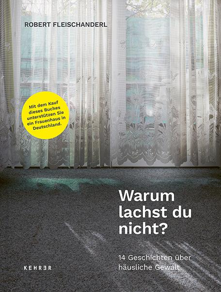 Cover: 9783969001820 | Warum lachst du nicht? | 14 Geschichten über häusliche Gewalt | Buch