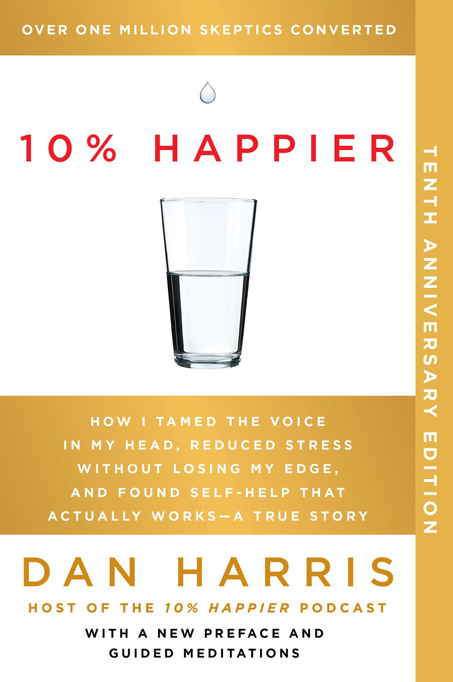 Cover: 9780063356474 | 10% Happier. 10th Anniversary Edition | Dan Harris | Taschenbuch