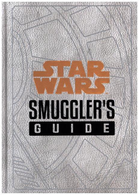 Cover: 9781789092622 | Star Wars - The Smuggler's Guide | Daniel Wallace | Buch | Englisch