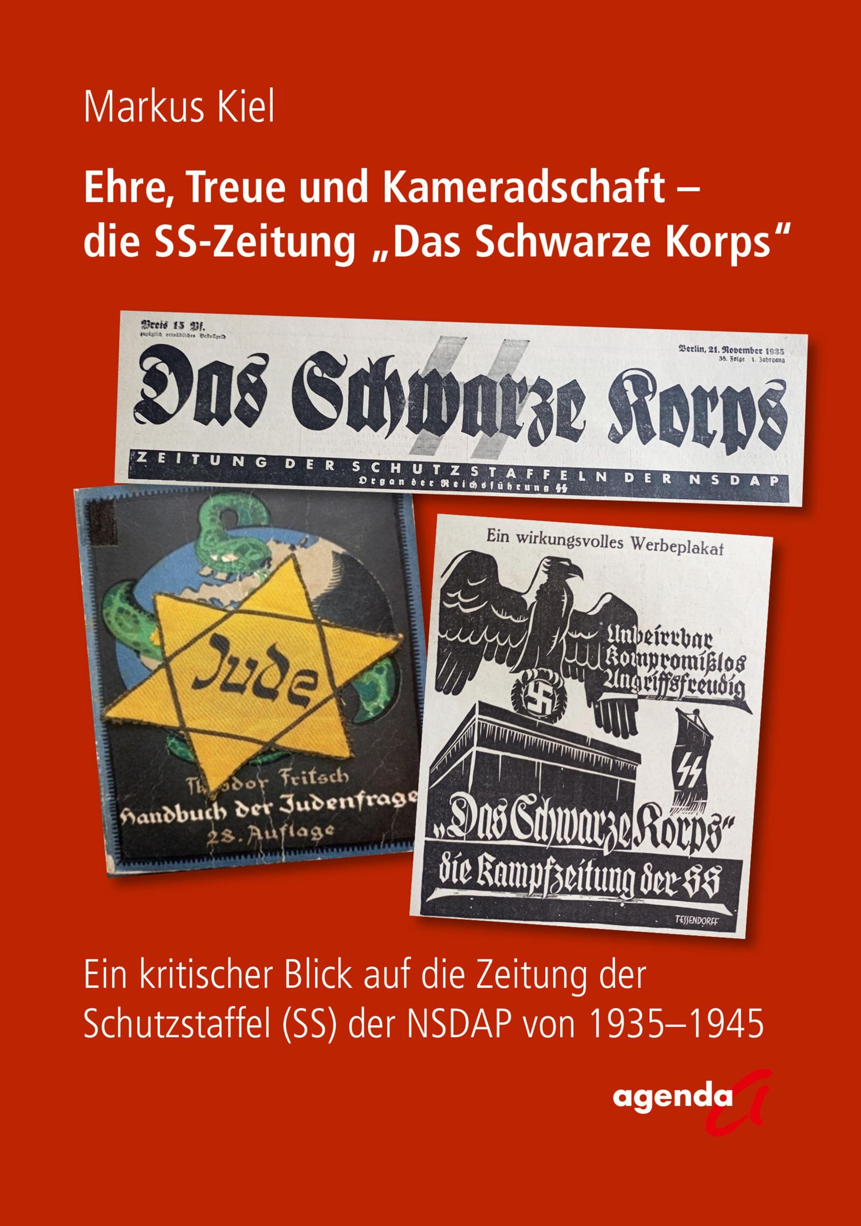 Cover: 9783896888433 | Ehre, Treue und Kameradschaft - die SS-Zeitung "Das Schwarze Korps"