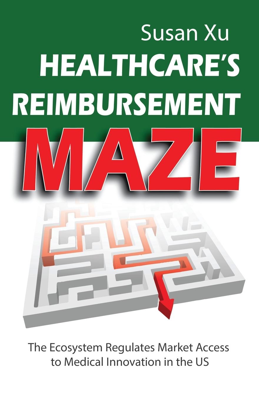 Cover: 9798988269458 | Healthcare's Reimbursement Maze | Susan Xu | Taschenbuch | Englisch