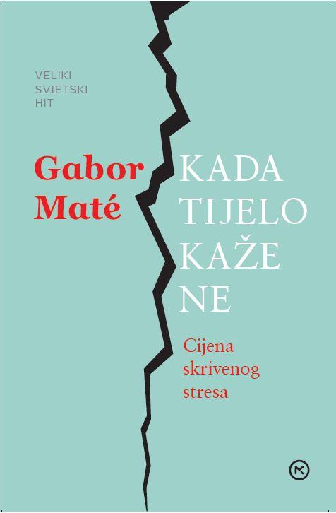 Cover: 9789531427906 | Kada tijelo kaze ne | Gabor Mate | Taschenbuch | ? | 2020 | KNIZHNIK